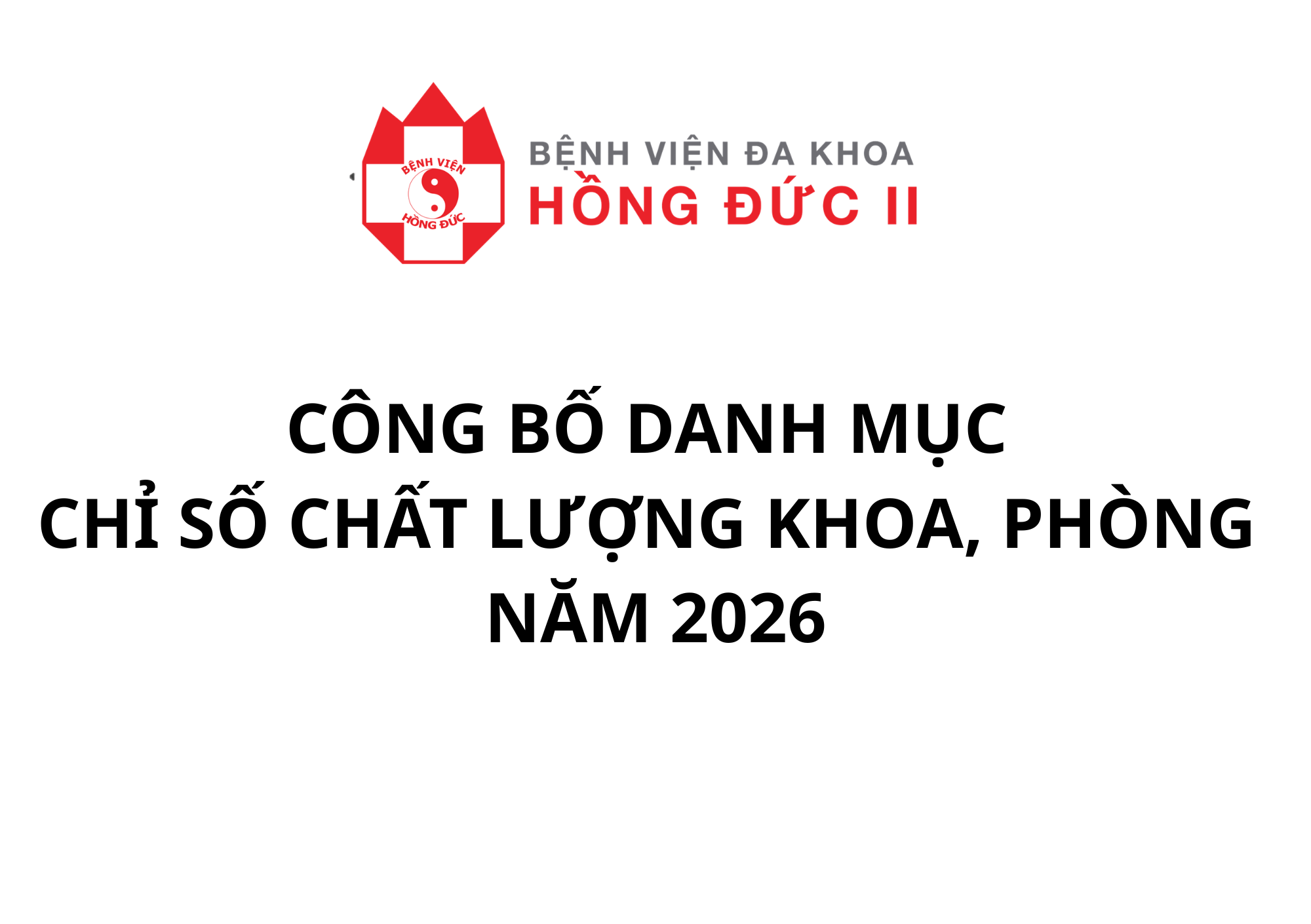  CÔNG BỐ DANH MỤC CHỈ SỐ CHẤT LƯỢNG KHOA, PHÒNG NĂM 2026
